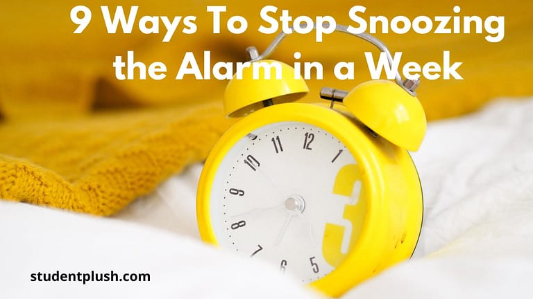 Snoozing the Alarm? 9 Ways To Stop in a Week