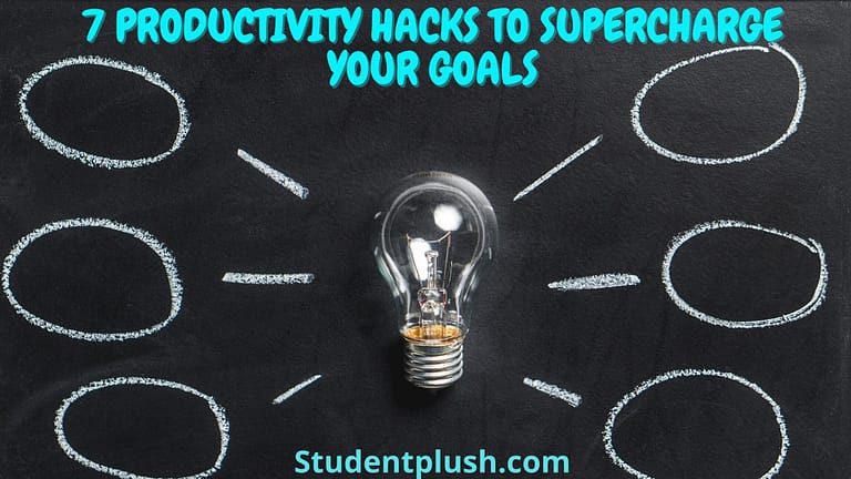 7 Productivity Hacks to Supercharge Your Goals